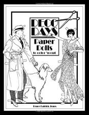 book cover of Deco Days Paper Dolls to Color 'n Cut by Bruce Patrick Jones