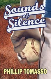 book cover of Sounds of Silence by Phillip Tomasso, III