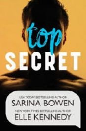 book cover of Top Secret by Elle Kennedy|Sarina Bowen