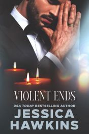 book cover of Violent Ends by Jessica Hawkins