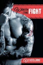 book cover of Worth the Fight by Vi Keeland