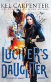 book cover of Lucifer's Daughter by Kel Carpenter