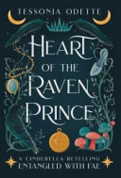 book cover of Heart of the Raven Prince by Tessonja Odette