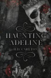 book cover of Haunting Adeline by H. D. Carlton