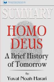 book cover of Summary: Homo Deus: A Brief History of Tomorrow by Readtrepreneur Publishing