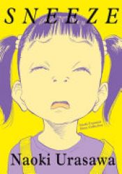 book cover of Sneeze: Naoki Urasawa Story Collection by นาโอกิ อุราซาว่า