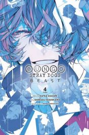 book cover of Bungo Stray Dogs: Beast, Vol. 4 by Kafka Asagiri