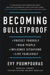 book cover of Becoming Bulletproof by Evy Poumpouras