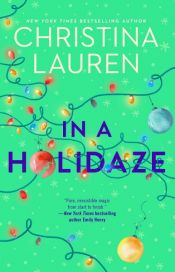 book cover of In a Holidaze by Christina Lauren