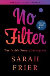 book cover of No Filter by Sarah Frier