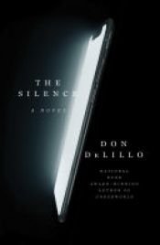 book cover of The Silence by Ντον Ντελίλο
