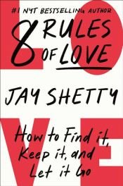 book cover of 8 Rules of Love by Jay Shetty