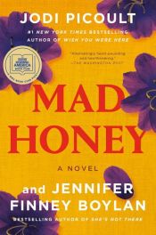 book cover of Mad Honey by Jennifer Finney Boylan|Джоді Піколт