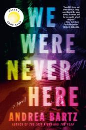 book cover of We Were Never Here by Andrea Bartz
