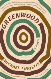 book cover of Greenwood by Michael Christie