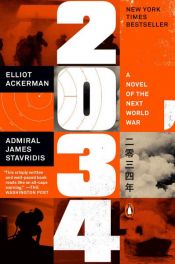 book cover of 2034 by Admiral James Stavridis, USN|Elliot Ackerman