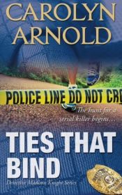 book cover of Ties that Bind by Carolyn Arnold