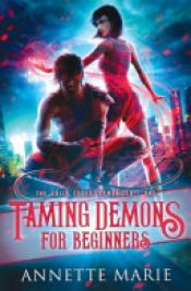 book cover of Taming Demons for Beginners by Annette Marie