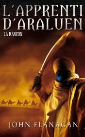 book cover of L'apprenti d'Araluen - Tome 7 - La rançon by John Flanagan