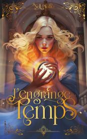 book cover of L'Engrange-Temps - tome 1 by Nell Pfeiffer