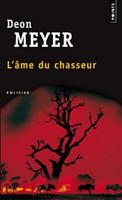 book cover of L'âme du chasseur by Deon Meyer