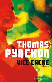 book cover of Vice caché by Thomas Pynchon