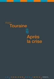 book cover of Après la crise by Ален Турен