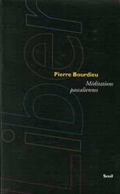 book cover of Méditations Pascaliennes by Pierre Bourdieu