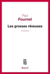 book cover of Les grosses rêveuses : nouvelles by Paul Fournel