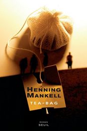 book cover of Tea-Bag by Henning Mankell