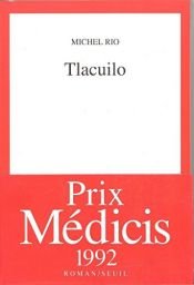 book cover of Tlacuilo by Мишел Рио