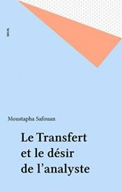 book cover of Le transfert et le désir de l'analyse by Moustapha Safouan