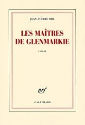 book cover of Les maîtres de Glenmarkie by Jean-Pierre Ohl