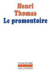 book cover of Le promontoire by Henri Thomas