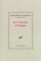 book cover of I doni di Alcippe by Маргьорит Юрсенар