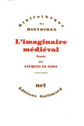 book cover of L'imaginaire médiéval. Essais by Jacques Le Goff