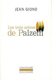 book cover of Les trois arbres de Palzem by Jean Giono