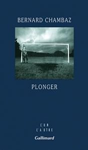 book cover of Plonger by Bernard Chambaz