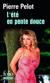book cover of L'été en pente douce by Pierre Pelot