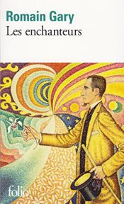 book cover of The enchanters by Romain Gary