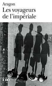 book cover of Les Voyageurs de l'Impériale by لویی آراگون
