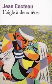 book cover of L'aquila a due teste by Jean Cocteau