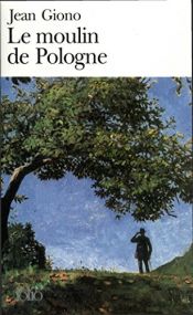book cover of Le Moulin de Pologne by Jean Giono