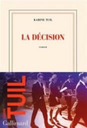 book cover of La décision by Karine Tuil