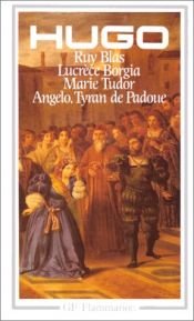 book cover of Théâtre : Ruy Blas, Lucrèce Borgia, Marie Tudor, Angelo by Վիկտոր Հյուգո