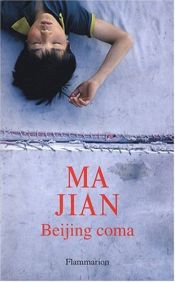 book cover of Beijing coma by Ma Jian