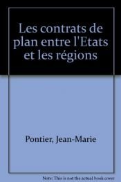 book cover of Les Contrats de plan entre l'État et les régions by Jean-Marie Pontier|Que sais-je?
