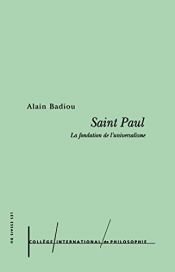 book cover of Saint Paul la fondation de l'universalisme by Alain Badiou