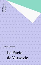 book cover of Le pacte de Varsovie by Claude Delmas