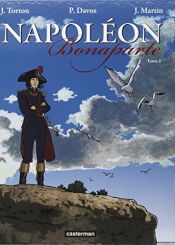 book cover of Napoléon Bonaparte, Tome 1 by Jacques Martin|Jean Torton